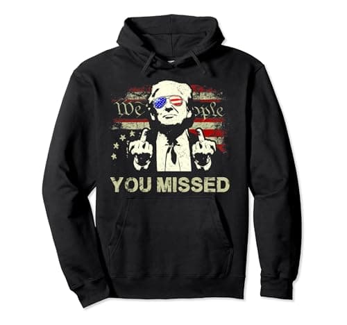 Trump You Missed Funny Trump 2024 Pullover Hoodie